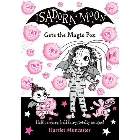 Isadora Moon's Mysterious Encounter: Uncovering the Secrets of the Magic Pox